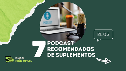 Los Mejores Podcasts de Suplementos con Evidencia Científica: Guía Educativa de Más Vital