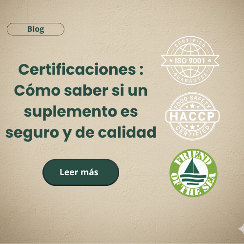 Certificaciones en Suplementos Alimenticios: Cómo saber si un producto es realmente seguro y de calidad